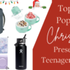 Tip 10 Christmas presents for teenagers 2024